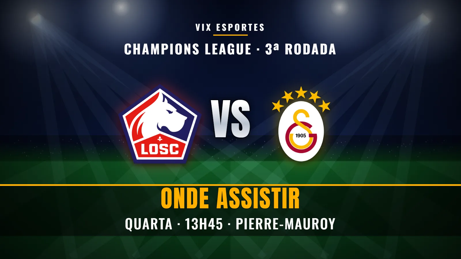 Arte do jogo Lille x Galatasaray pela 3ª rodada da Champions League 2026/27